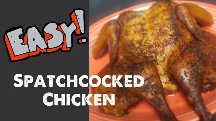 Easy Spatchcocked Chicken Recipe